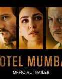 Hotel Mumbai – Otel Mumbai 2019 1080p izle