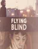 Kör Uçuş – Flying Blind 1080p Full Hd Film izle