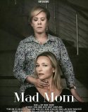 Tehlikeli Anne – Mad Mom 2019 Türkçe Dublaj izle