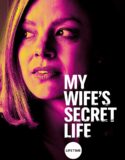 My Wife’s Secret Life i ViP