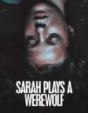 Sarah joue un loup garou